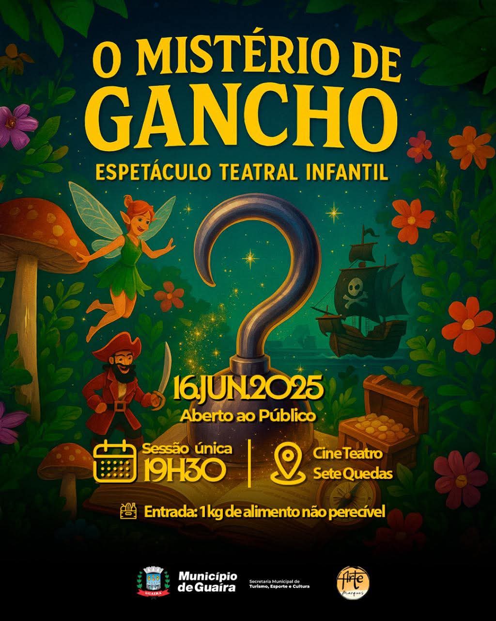 Espetáculo Teatral: “O Mistério do Gancho” no Cine Teatro Sete Quedas