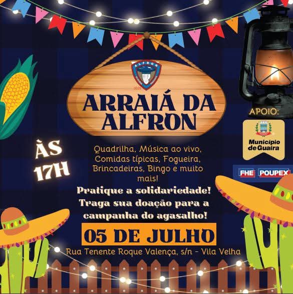 Arraiá da ALFRON acontece no dia 5 de julho com entrada franca e solidariedade