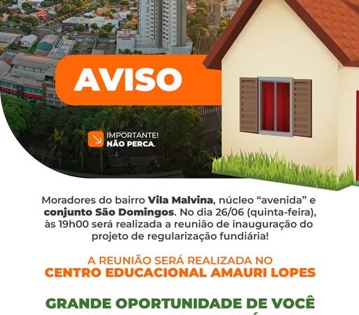 Município de Guaíra avança na regularização fundiária e convoca moradores para reunião de lançamento do projeto