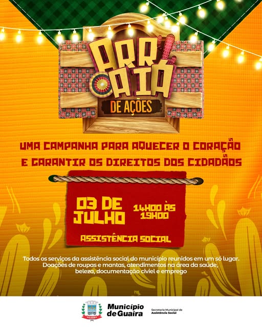 Município de Guaíra promove o “Arraiá de Ações” por meio da SEMAS