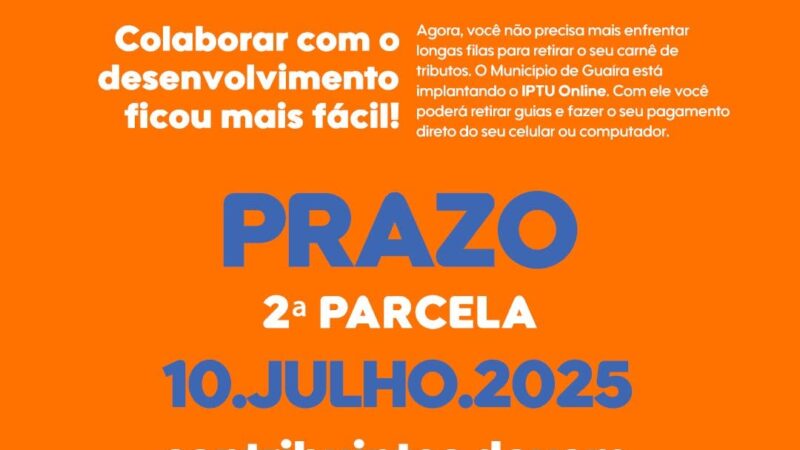 Fique atento para vencimento da 2ª parcela do IPTU 2025: contribuintes devem regularizar até 10 de julho
