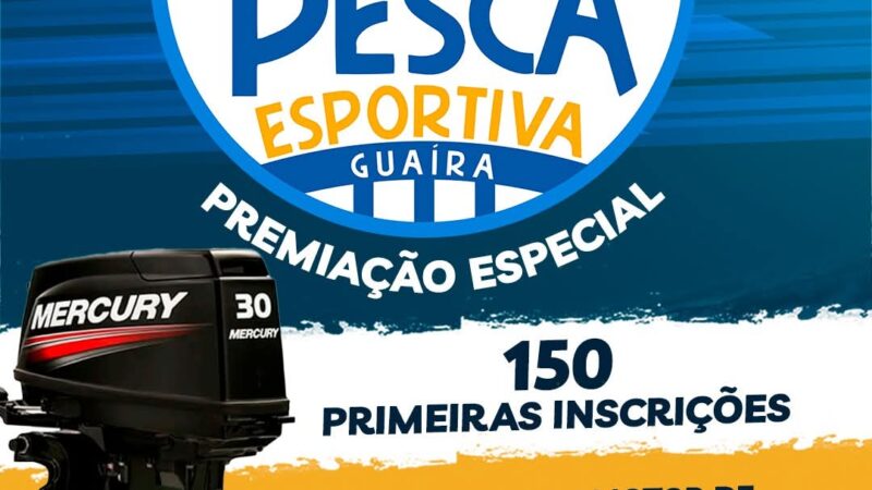 Guaíra divulga inscrições para o XXXI Torneio Internacional de Pesca Esportiva