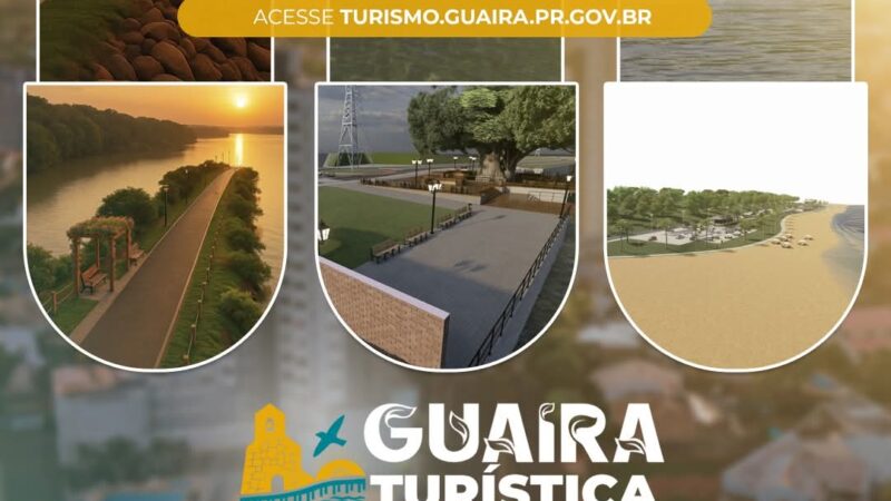 O próximo futuro da Guaíra Turística