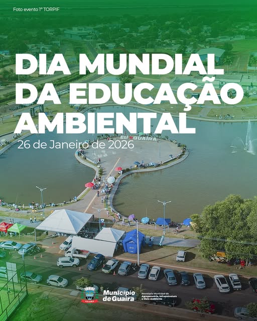 Dia Mundial da Educação Ambiental é celebrado em Guaíra no dia 26 de janeiro